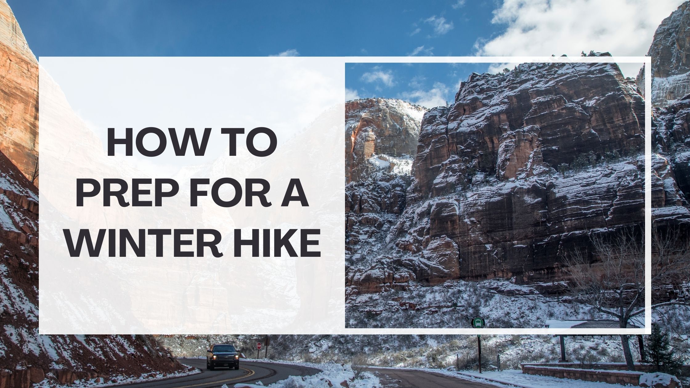 Snowy cliff preparation tips for winter hiking.